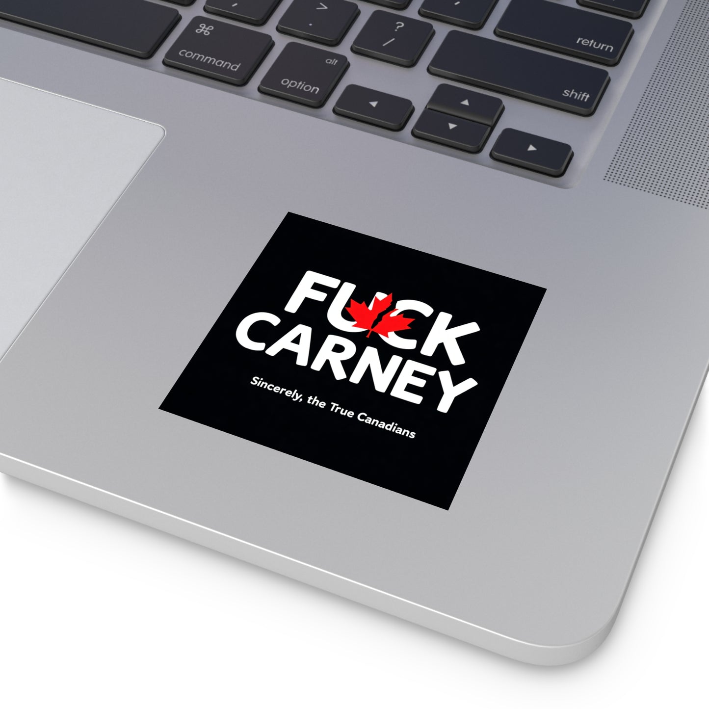 Fuck Carney Sticker – True Canadian Edition