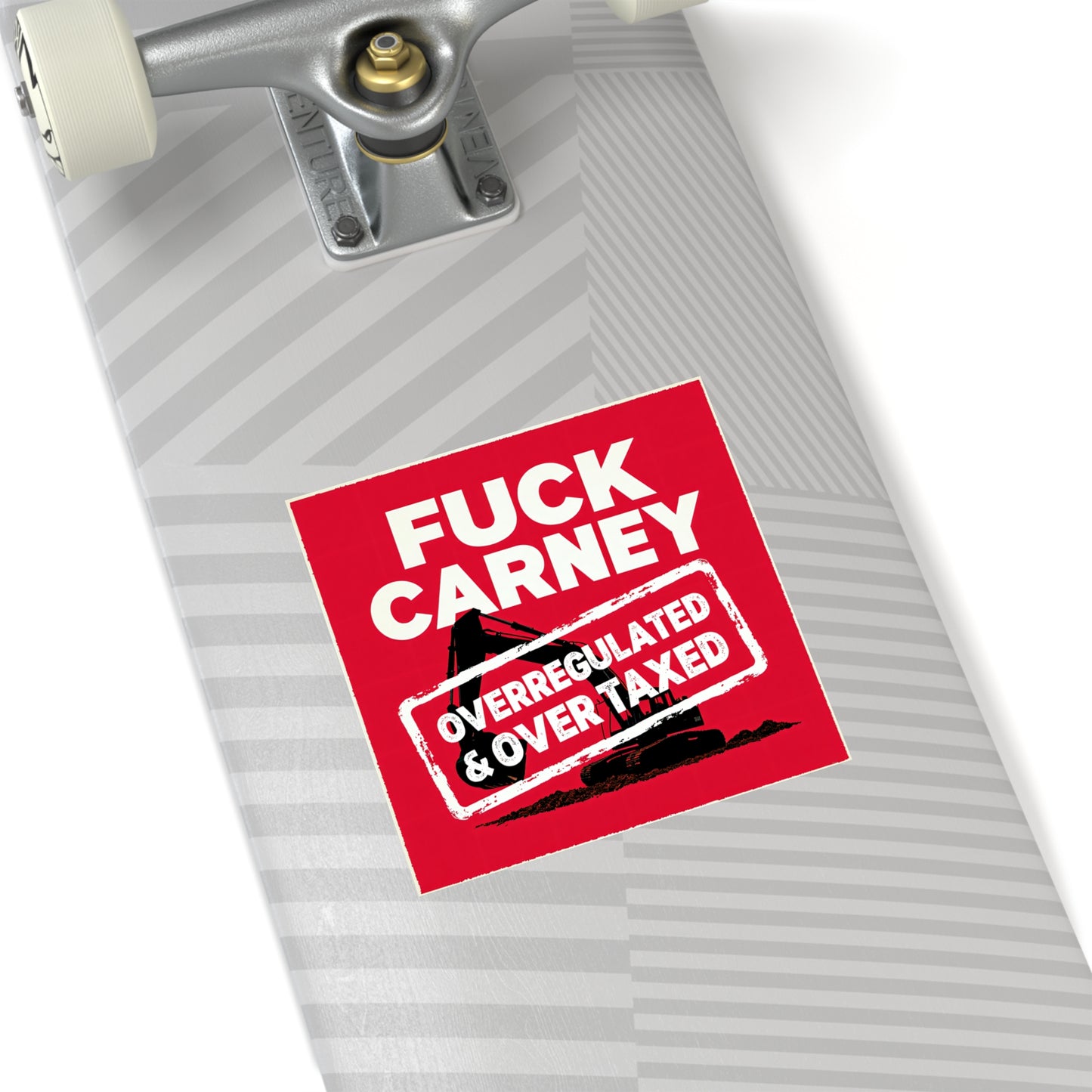 Fuck Carney Sticker – Overregulated & Over-Taxed Edition