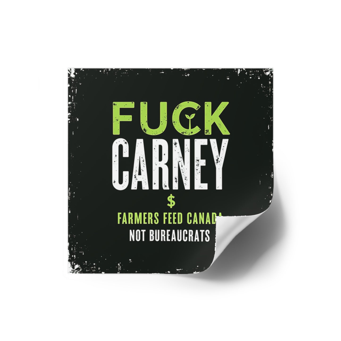 Fuck Carney Sticker – Farmers Feed Canada Edition