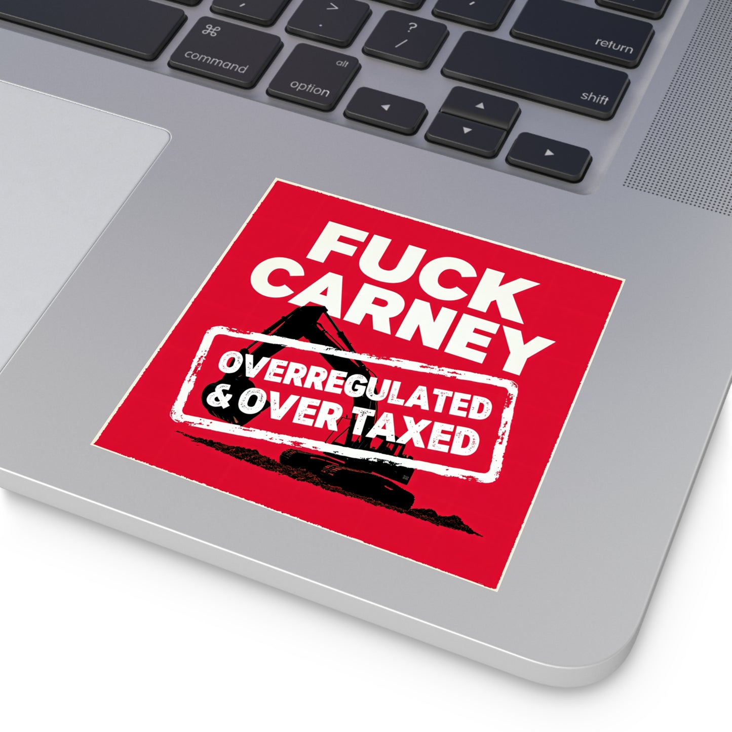 Fuck Carney Sticker – Overregulated & Over-Taxed Edition
