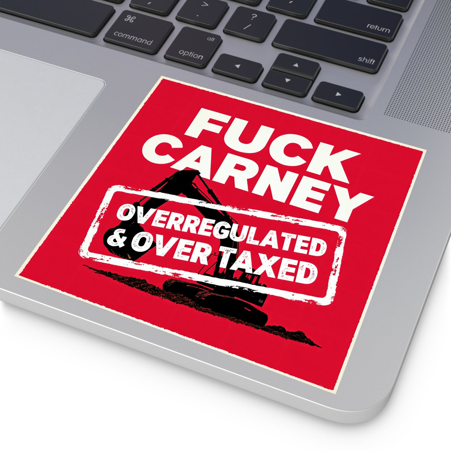 Fuck Carney Sticker – Overregulated & Over-Taxed Edition