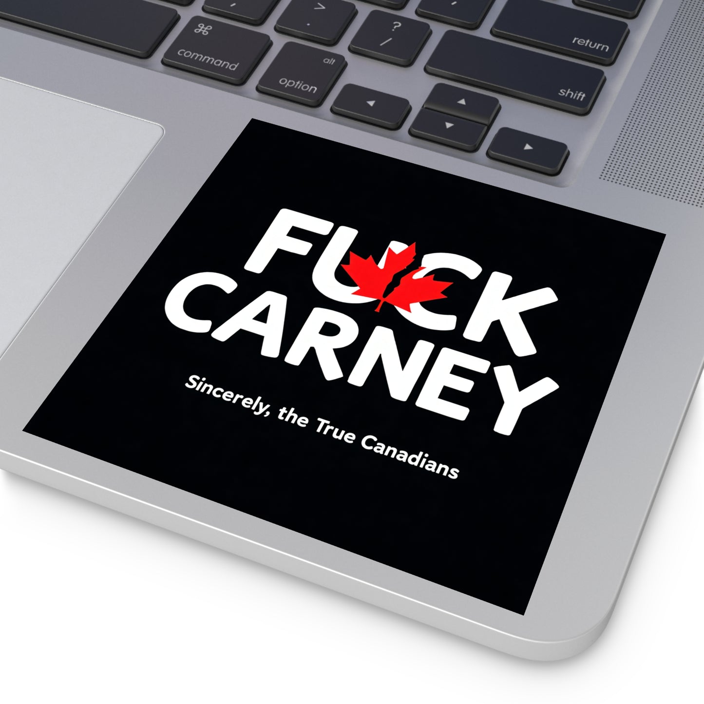 Fuck Carney Sticker – True Canadian Edition