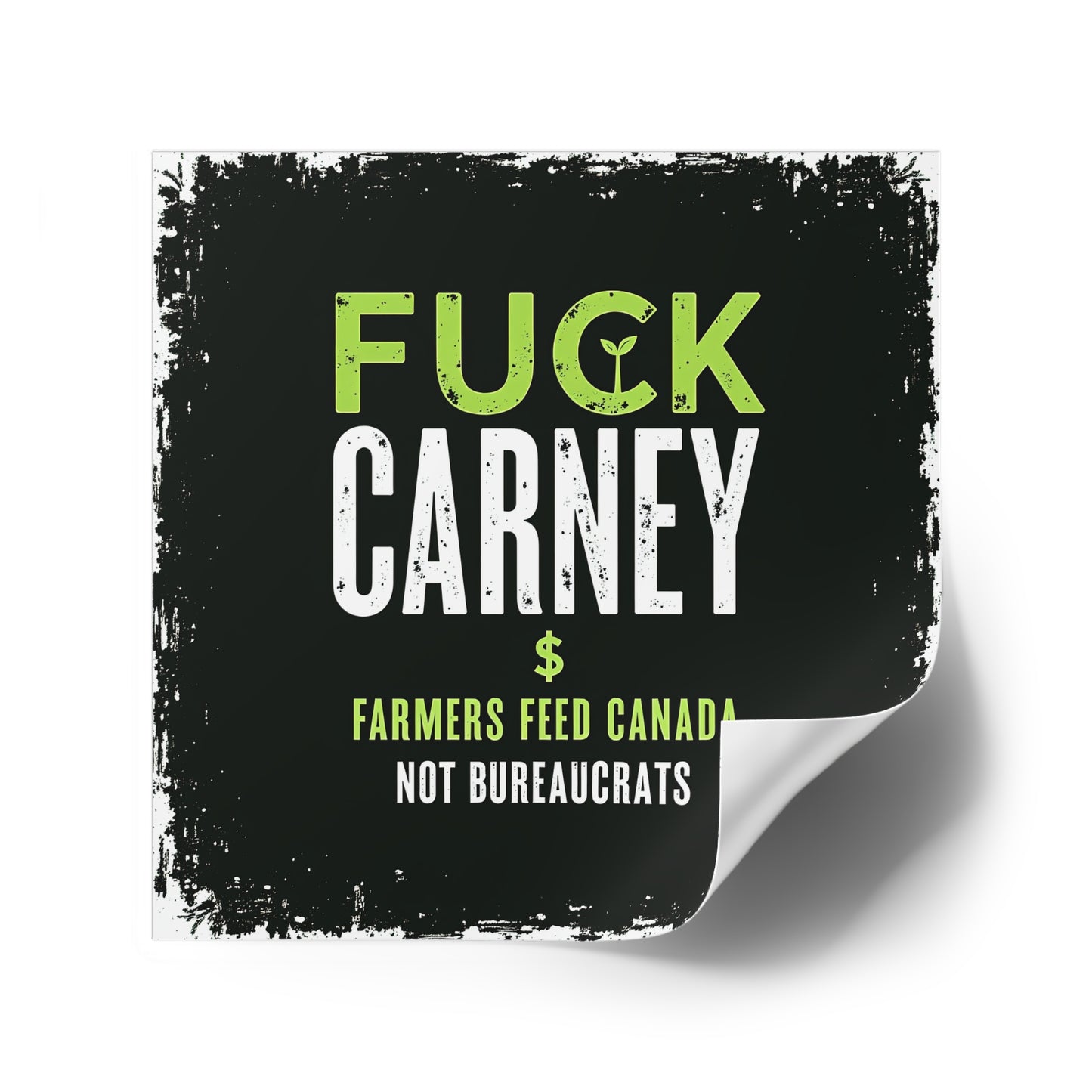 Fuck Carney Sticker – Farmers Feed Canada Edition
