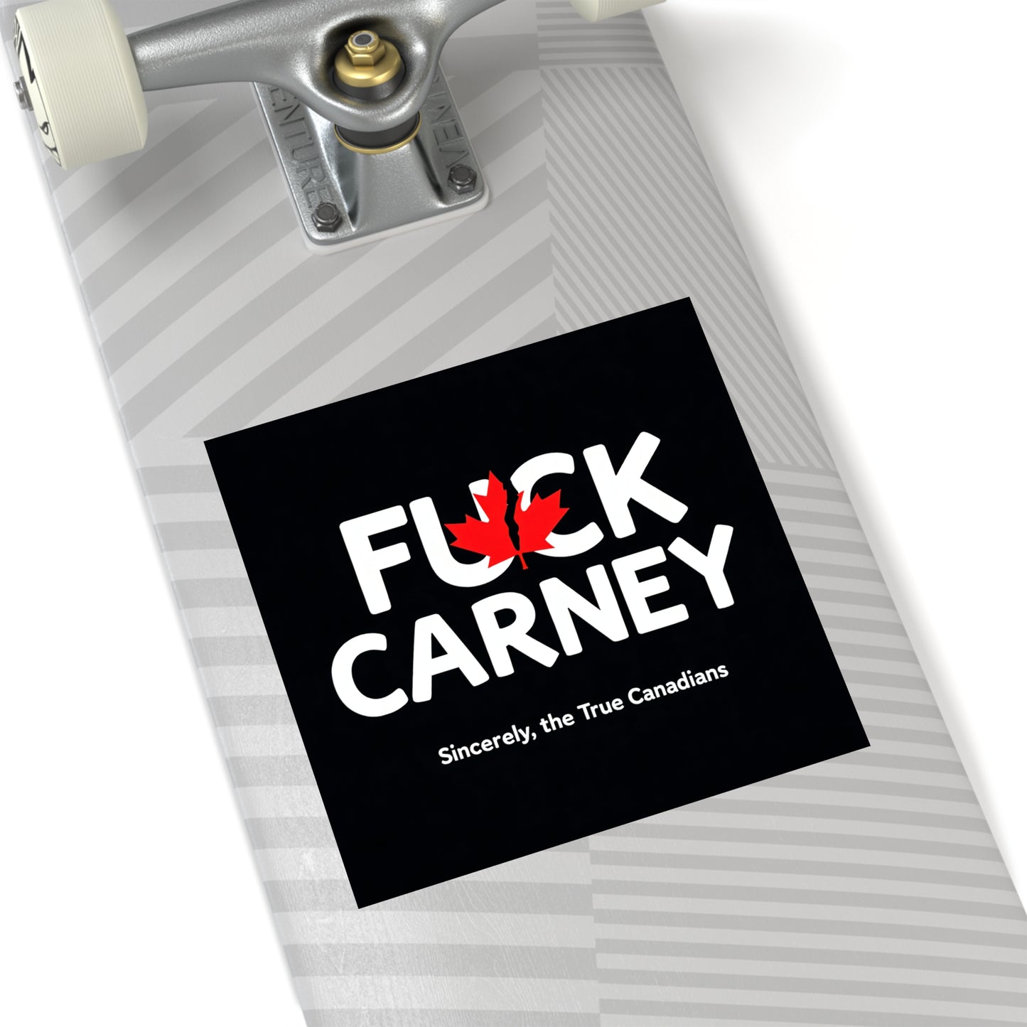 Fuck Carney Sticker – True Canadian Edition