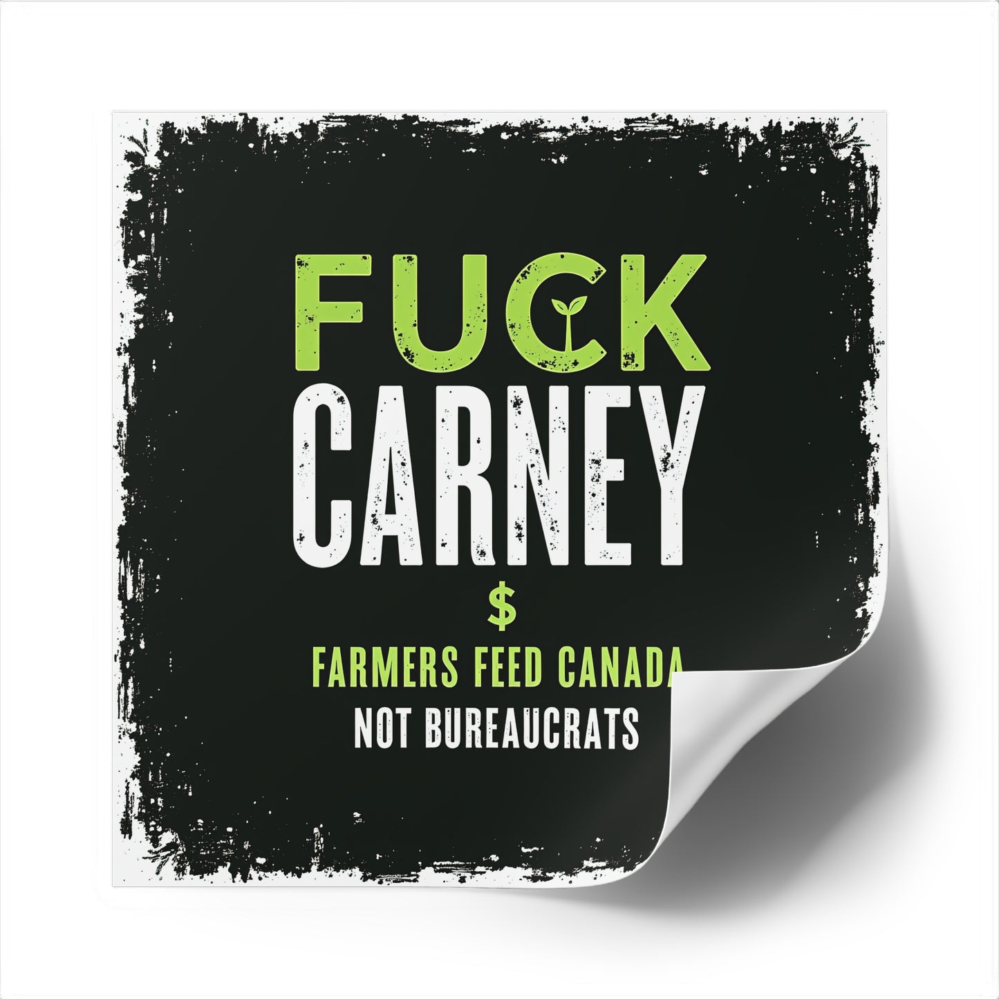 Fuck Carney Sticker – Farmers Feed Canada Edition