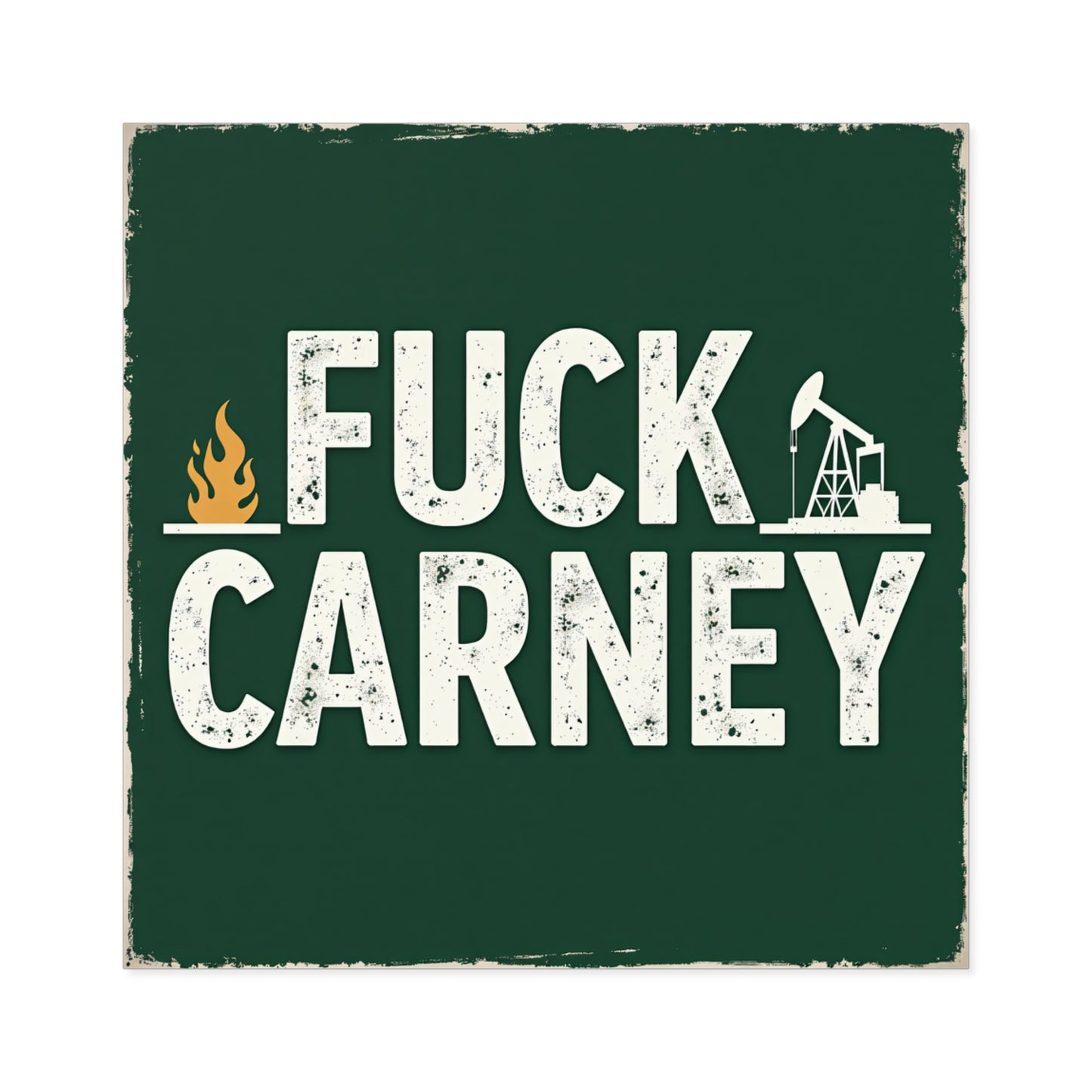 Fuck Carney Sticker – Oil & Gas Edition