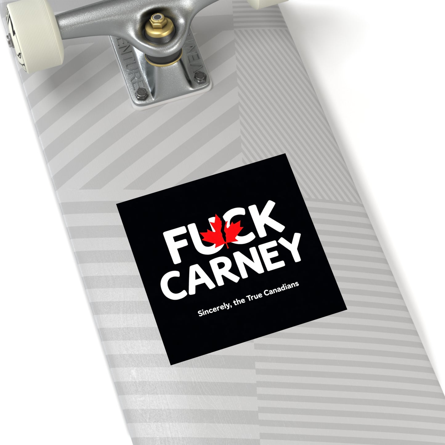 Fuck Carney Sticker – True Canadian Edition