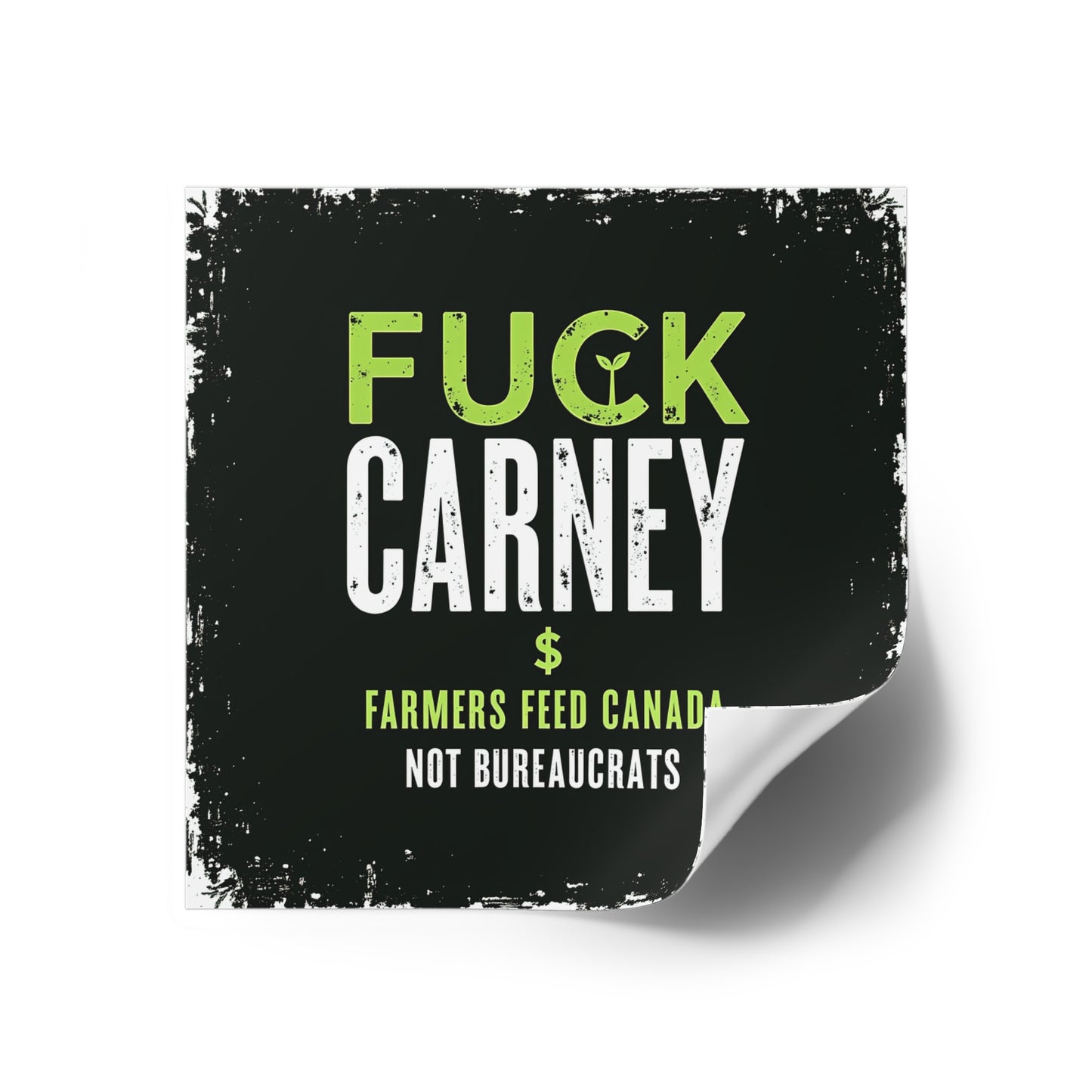 Fuck Carney Sticker – Farmers Feed Canada Edition