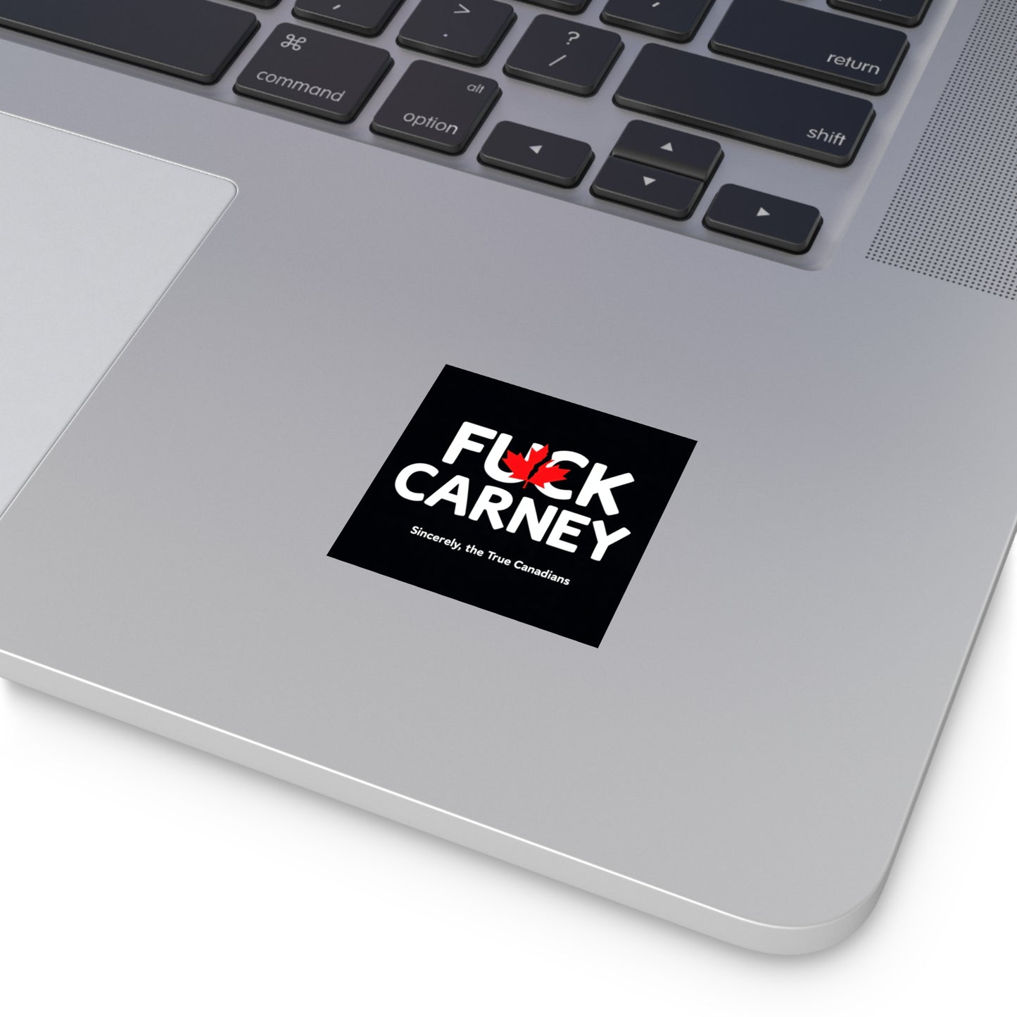 Fuck Carney Sticker – True Canadian Edition