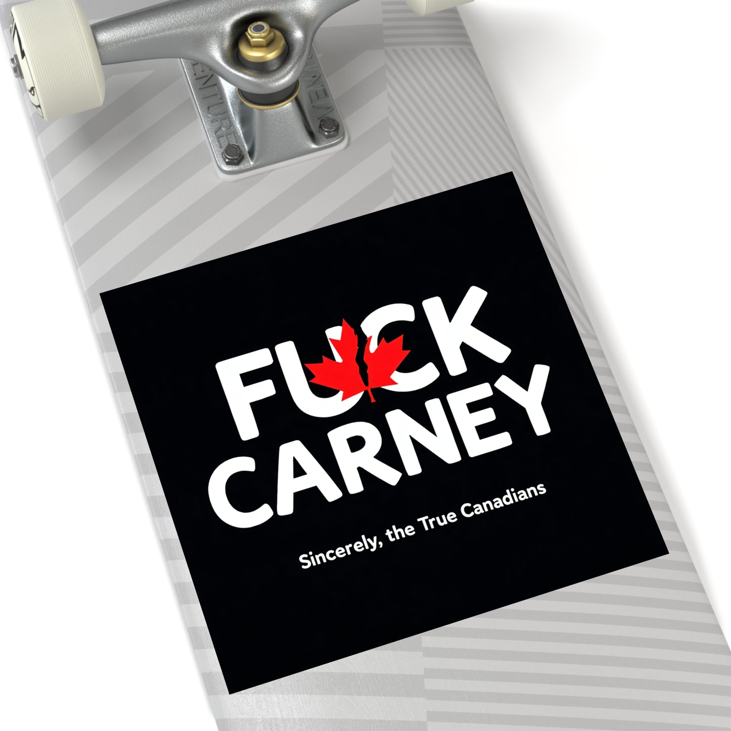 Fuck Carney Sticker – True Canadian Edition