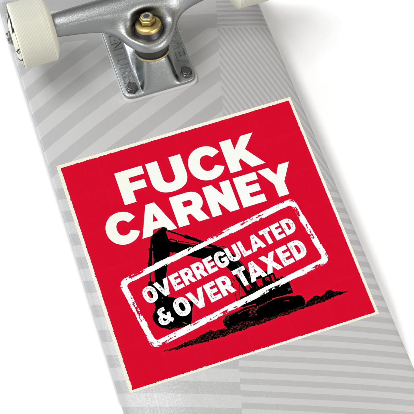 Fuck Carney Sticker – Overregulated & Over-Taxed Edition