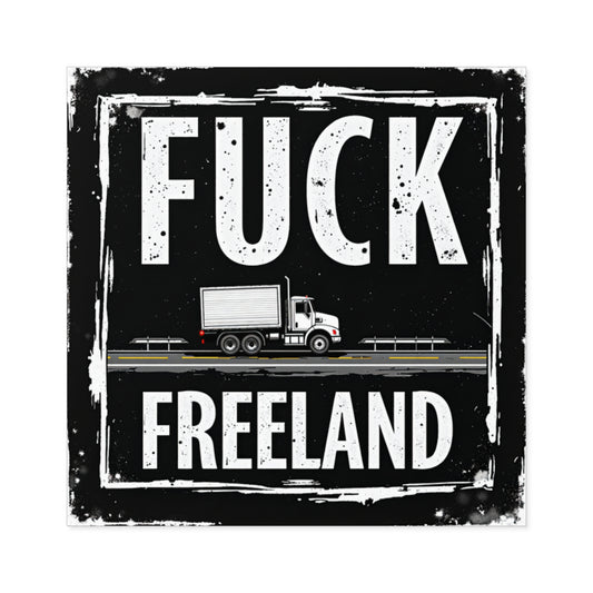 Fuck Freeland Sticker – Truckers’ Highway Edition