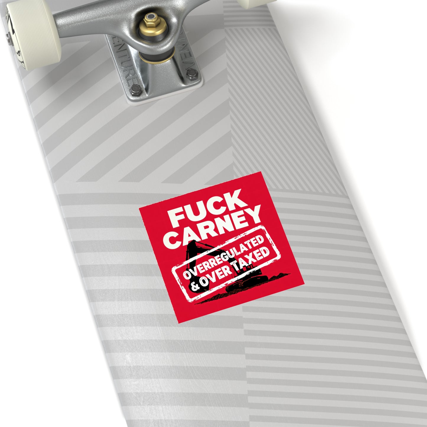Fuck Carney Sticker – Overregulated & Over-Taxed Edition