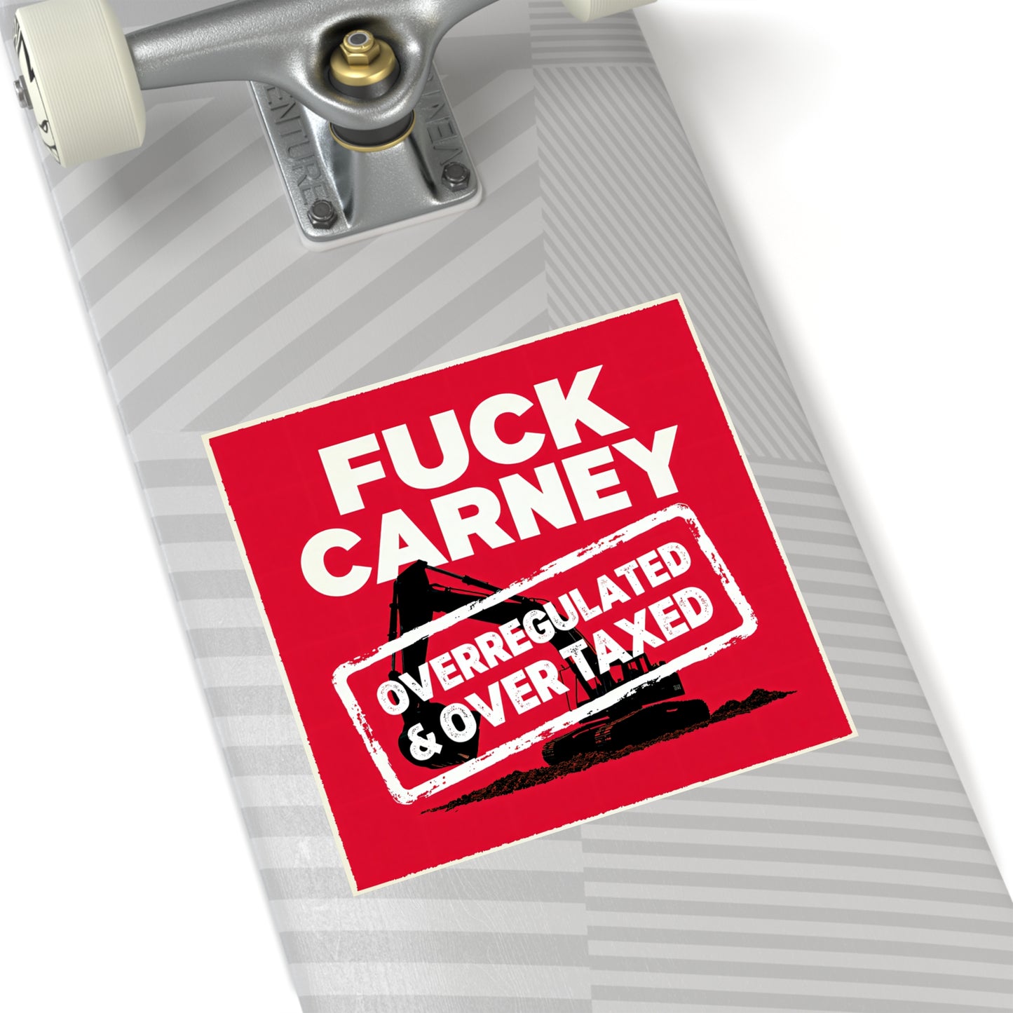 Fuck Carney Sticker – Overregulated & Over-Taxed Edition