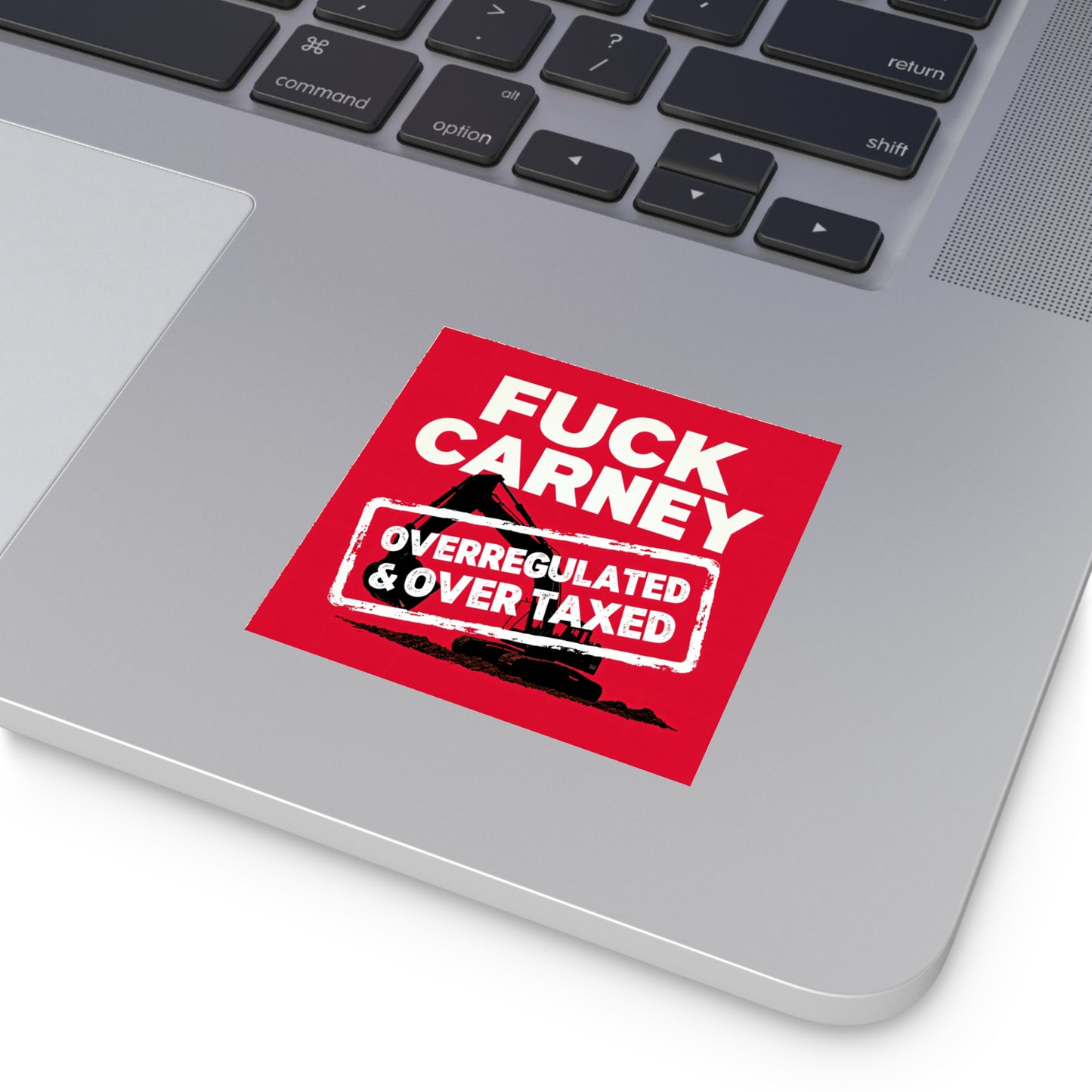 Fuck Carney Sticker – Overregulated & Over-Taxed Edition